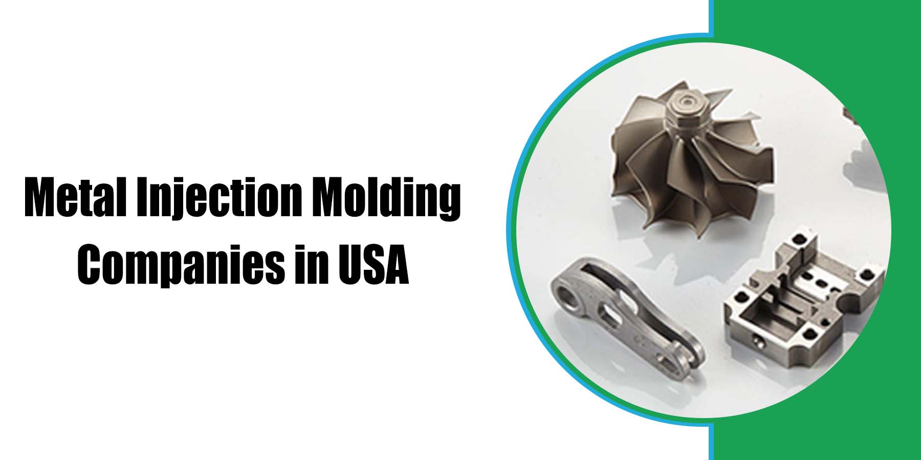 Metal Injection Molding Companies in USA