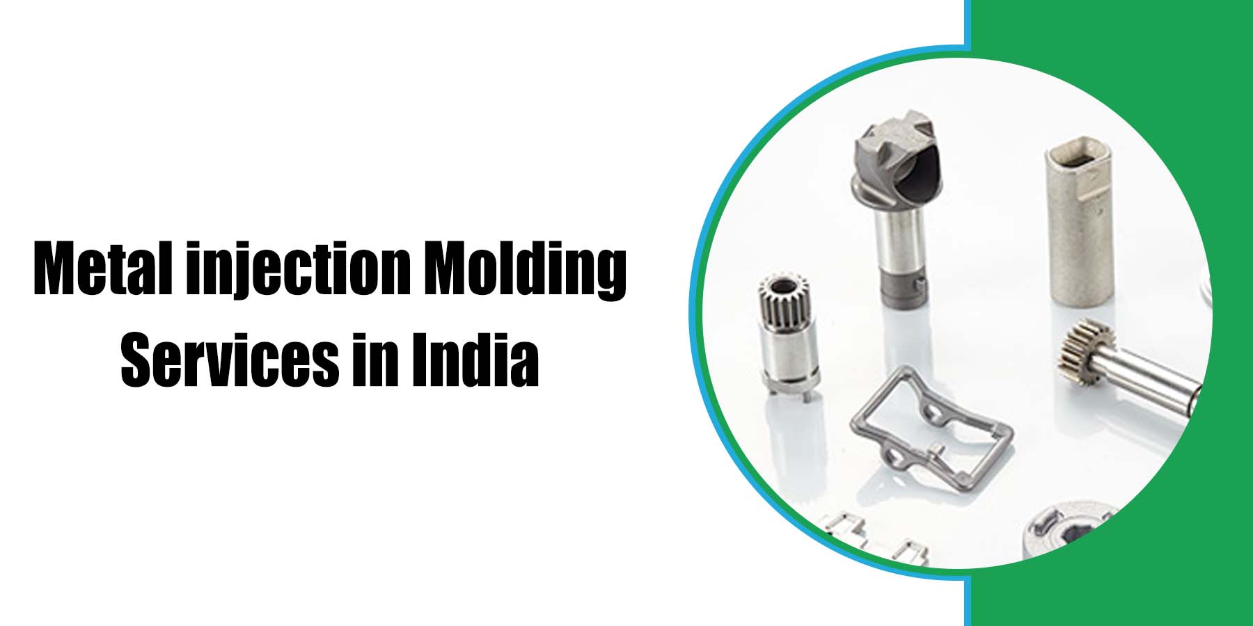 Metal injection Molding Services in India